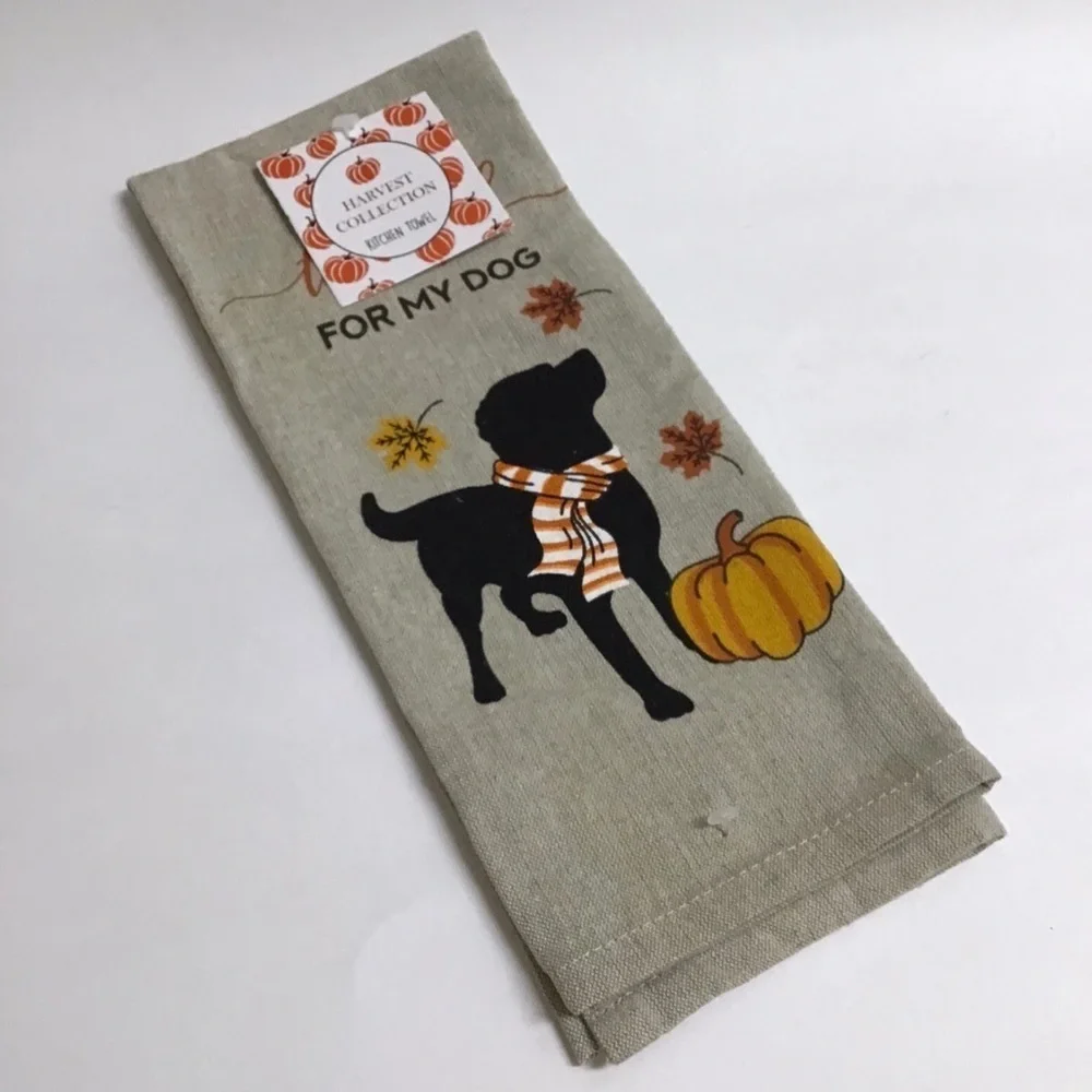 Fall Thankful For My Dog Kitchen Towel 100% Cotton Autumn Hand Tea Farmhouse NEW